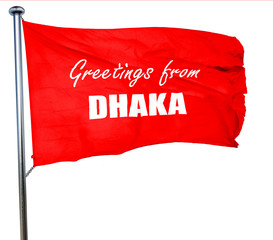 Greetings from dhaka, 3D rendering, a red waving flag