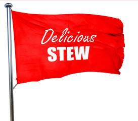 Delicious stew sign, 3D rendering, a red waving flag