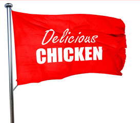 Delicious chicken sign, 3D rendering, a red waving flag