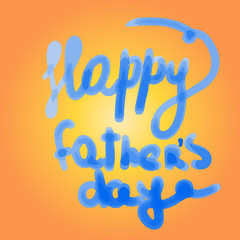 Happy fathers day lettering greeting card. Vector illustration EPS10