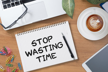 Stop Wasting Time