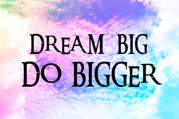 Inspirational quote on sky background design, Motivational background.