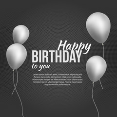 Happy Birthday Poster. Happy Birthday Background with silver balloons ant text. Happy birthday invitation template banner, flyer