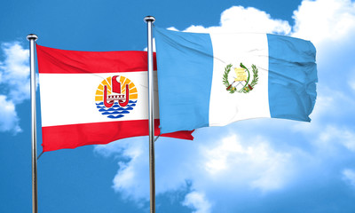 french polynesia flag with Guatemala flag, 3D rendering