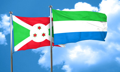 Burundi flag with Sierra Leone flag, 3D rendering