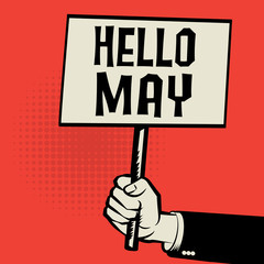 Poster in hand, business concept with text Hello May