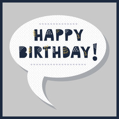Cute Happy Birthday speech bubble with white dotted pattern on trendy gray background