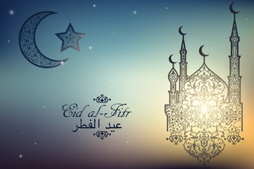 English translate Eid al-Fitr. Beautiful Mosque, Crescent and Star on blurred background. Islamic celebration greeting card