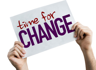 Time for Change placard isolated on white background