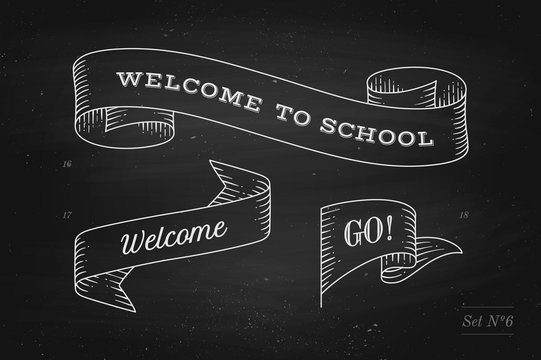Set of old vintage ribbon banners and drawing in engraving style with inscription Welcome to school, Go and Welcome on a black chalkboard background. Hand drawn design element. Vector Illustration