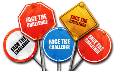 face the challenge, 3D rendering, rough street sign collection