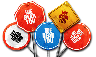 we hear you, 3D rendering, rough street sign collection