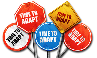 time to adapt, 3D rendering, rough street sign collection