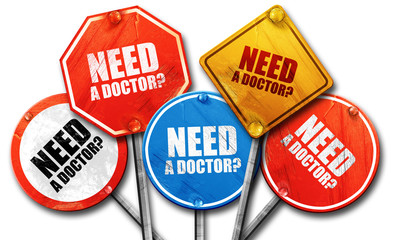 need a doctor?, 3D rendering, rough street sign collection