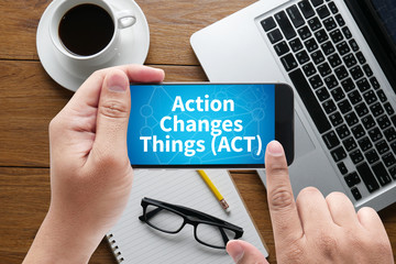  Action Changes Things (ACT)