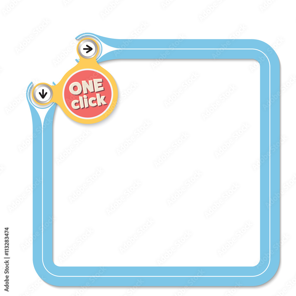 Poster blue frame for your text and icon with the words one click