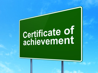 Studying concept: Certificate of Achievement on road sign background