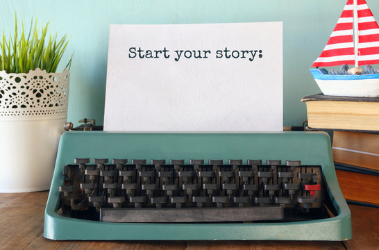 vintage typewriter with phrase: START YOUR STORY
