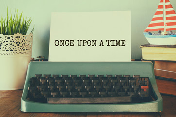 vintage typewriter with phrase: ONCE UPON A TIME