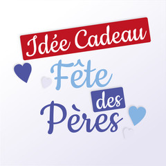 Fête des Pères - Idée cadeau 