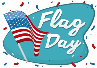 Waving American Flag with Confetti to Commemorate Flag Day, Vector Illustration