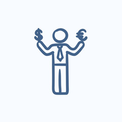 Businessman holds Euro and US dollar sketch icon.
