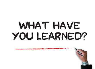 What Have You Learned?