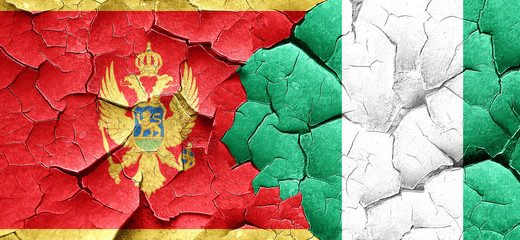 Montenegro flag with Nigeria flag on a grunge cracked wall