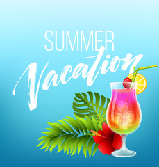 Summer vacation handwriting. Typography, lettering and calligraphy. Poster and flyer design template. An exotic cocktail. Vector illustration