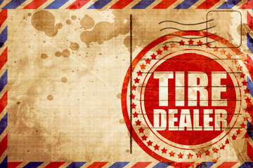 tire dealer, red grunge stamp on an airmail background