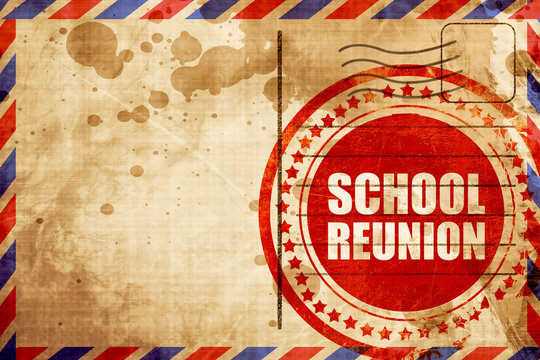 school reunion, red grunge stamp on an airmail background