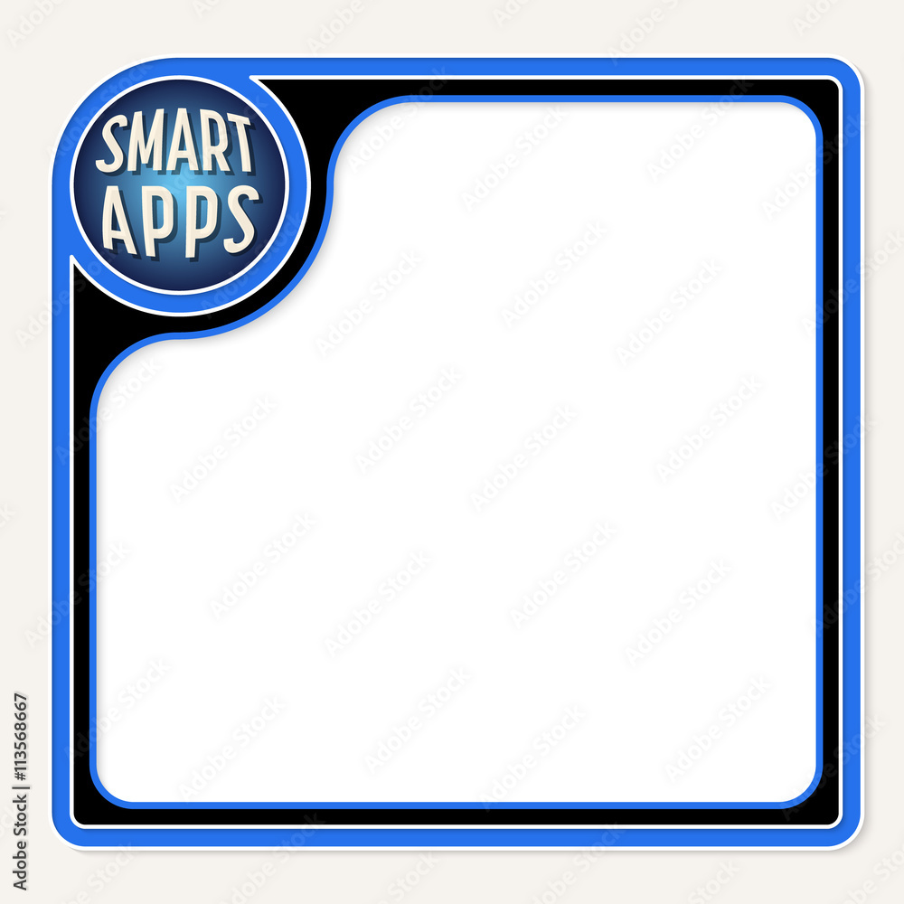 Poster blue text frame for your text and the words smart apps
