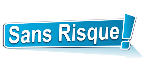 sans risque sur étiquette bleue