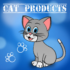 Cat Products Means Felines Kitten And Purchases