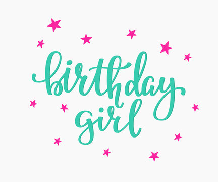 Birthday Girl lettering sign quote typography