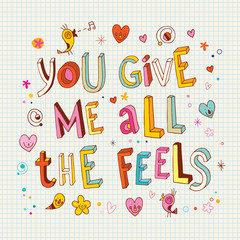 You give me all the feels - romantic love card, relationship card, card for her, card for him, greeting card © aliasching