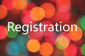 registration word on colorful blurred bokeh background