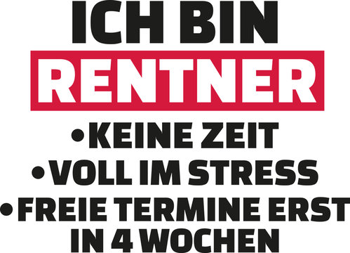 I'm a retired person - no time, stressed out, no free time - german