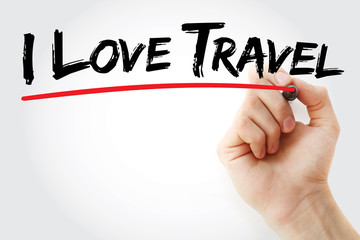 Hand writing I Love Travel with marker, business concept background