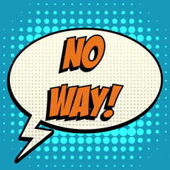 No way comic book bubble text retro style