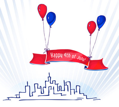 Skyline cityscape and banner during Independence Day. Colorful blue and Red balloons holding up a banner or ribbon with inscription Happy 4th of July 