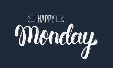 Obraz premium Happy monday. Trendy hand lettering quote, fashion graphics, art print for posters and greeting cards design. Calligraphic isolated quote in white ink. Vector