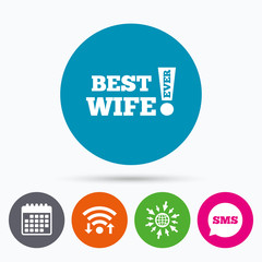 Best wife ever sign icon. Award symbol.