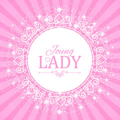 Vector illustration. Cute Pink Banner for Princess, Glamour and Baby Girl Design. Shining Retro on Burst Background.