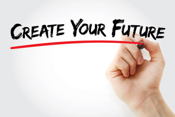 Hand writing Create your future with marker, business concept background