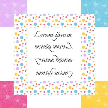 Bright frame with colorful dots and floral patterns. Place for your text. Vector illustration.