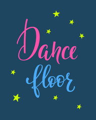 Dance floor quote typography