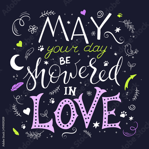 "vector hand drawn inspiration lettering quote may your day be