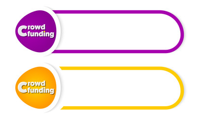 Obraz premium Vector button for your text and the words crowd funding