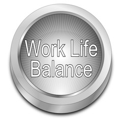 Work Life Balance button - 3D illustration